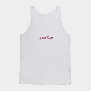 som tum - maroon Tank Top